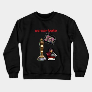 Oscarbate Podcast - Fan Design Crewneck Sweatshirt